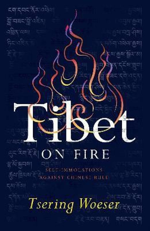 Tibet on Fire  (English, Paperback, Woeser Tsering)