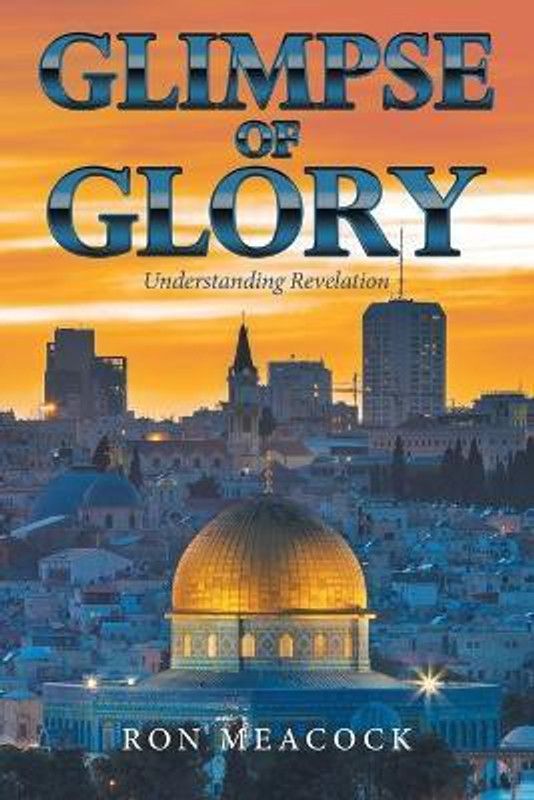 Glimpse of Glory  (English, Paperback, Meacock Ron)