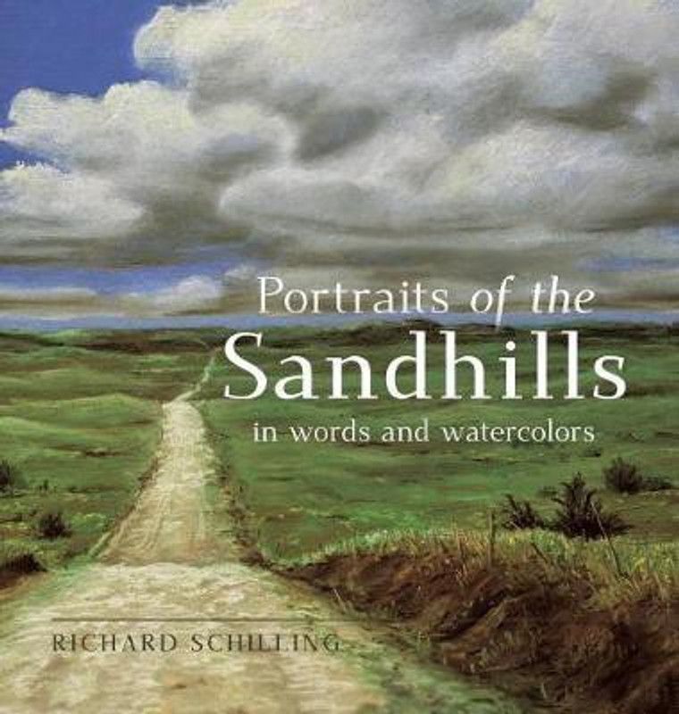 Portraits of the Sandhills  (English, Hardcover, Schilling Richard)