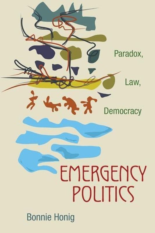 Emergency Politics  (English, Paperback, Honig Bonnie)