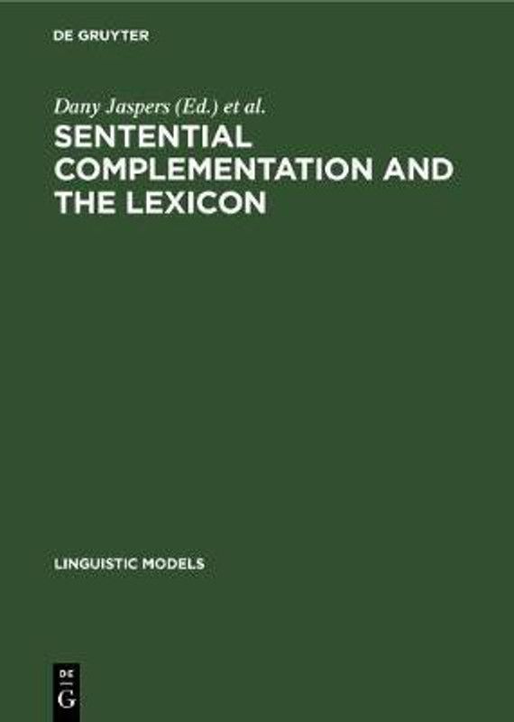 Sentential Complementation and the Lexicon  (English, Hardcover, unknown)