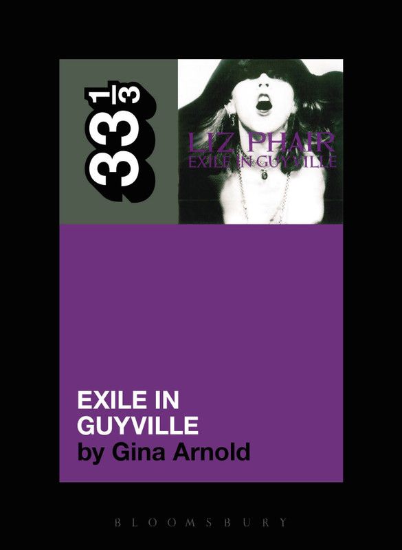 Liz Phair's Exile in Guyville  (English, Paperback, Arnold Gina)