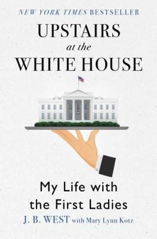Upstairs at the White House  (English, Paperback, West J B)