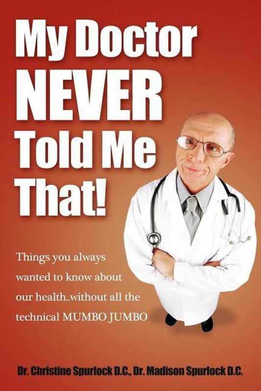My Doctor Never Told Me That!  (English, Paperback, Spurlock Christine)