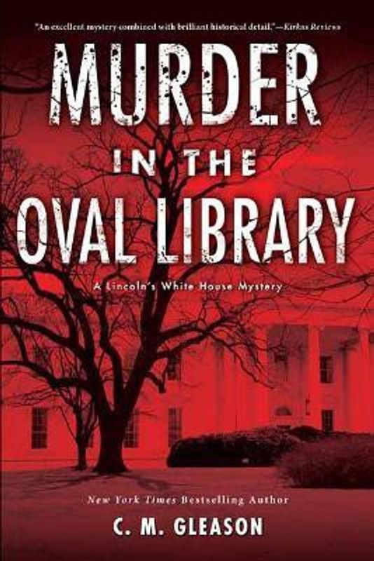 Murder in the Oval Library  (English, Paperback, Gleason C.M.)