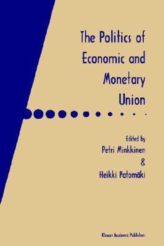 The Politics of Economic and Monetary Union  (English, Hardcover, unknown)
