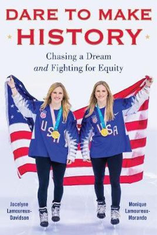 Dare to Make History  (English, Hardcover, Lamoureux-Davidson Jocelyne)
