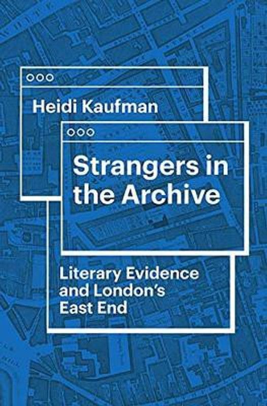 Strangers in the Archive  (English, Hardcover, Kaufman Heidi)