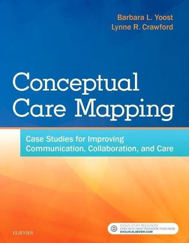 Conceptual Care Mapping  (English, Paperback, Yoost Barbara L MSN, RN, CNE, ANEF)