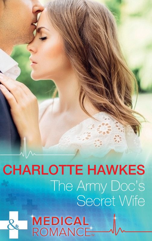 The Army Doc's Secret Wife  (English, Paperback, Hawkes Charlotte)