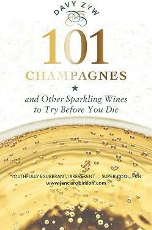 101 Champagnes and other Sparkling Wines  (English, Hardcover, Zyw Davy)