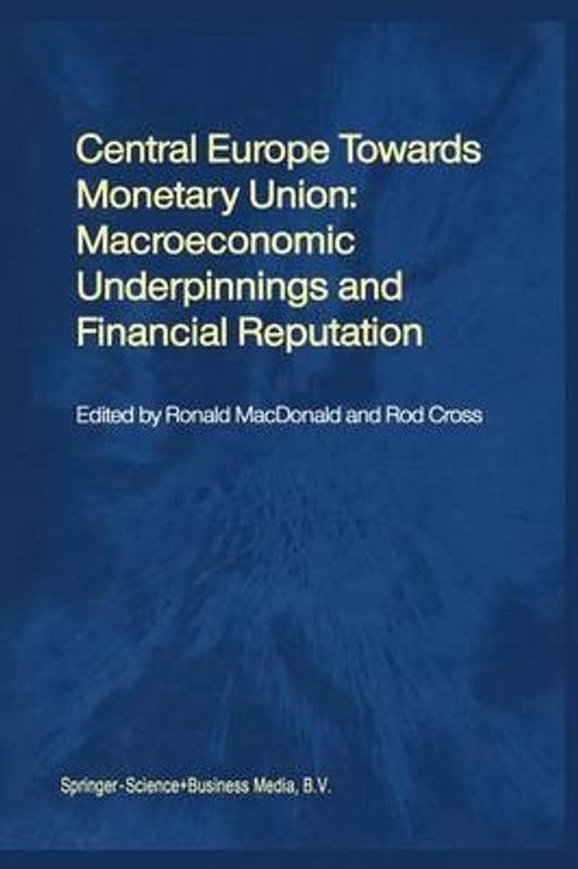 Central Europe towards Monetary Union: Macroeconomic Underpinnings and Financial Reputation  (English, Paperback, unknown)
