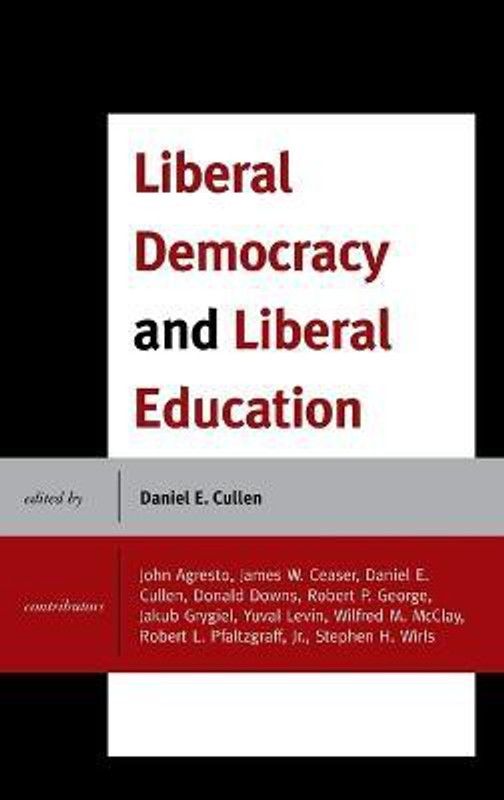 Liberal Democracy and Liberal Education  (English, Hardcover, unknown)