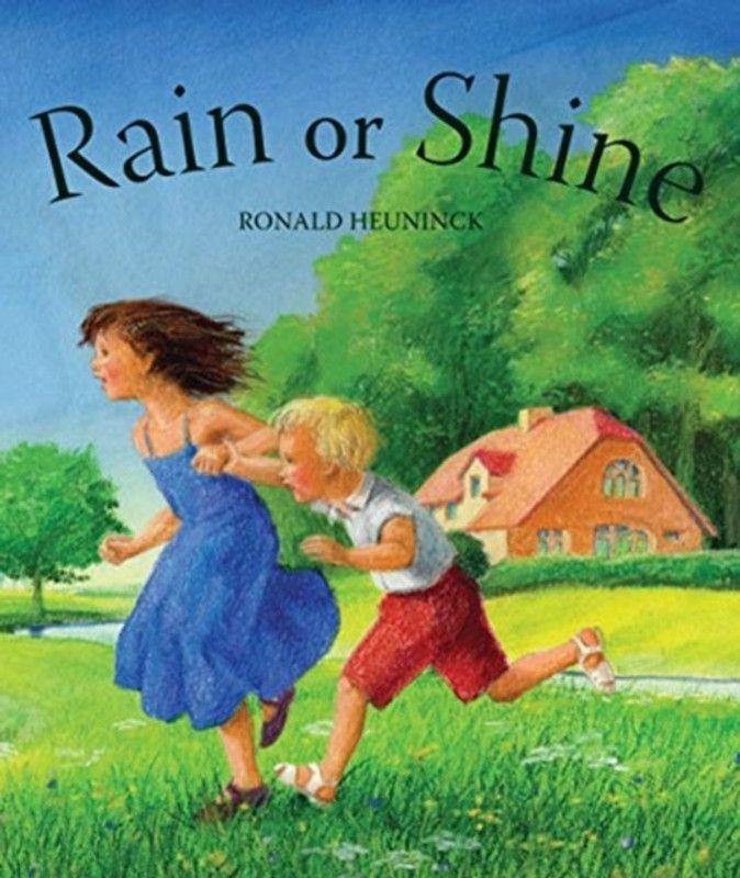 Rain or Shine  (English, Board book, Heuninck Ronald)