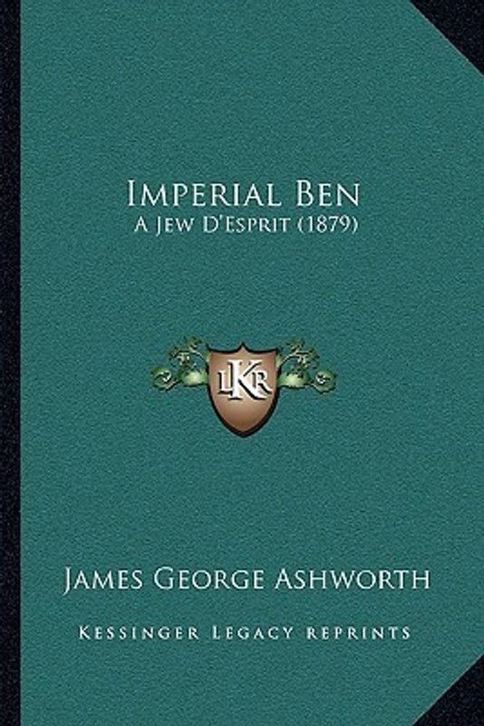 Imperial Ben  (English, Paperback, Ashworth James George)