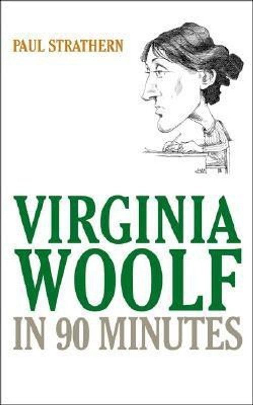 Virginia Woolf in 90 Minutes  (English, Paperback, Strathern Paul)