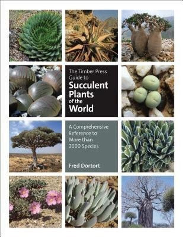 The Timber Press Guide to Succulent Plants of the World  (English, Hardcover, Dortort Fred)
