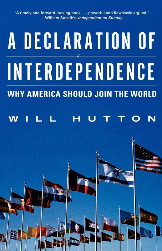 A Declaration of Interdependence  (English, Paperback, Hutton Will)