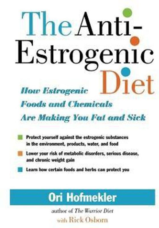 The Anti-Estrogenic Diet  (English, Paperback, Hofmekler Ori)