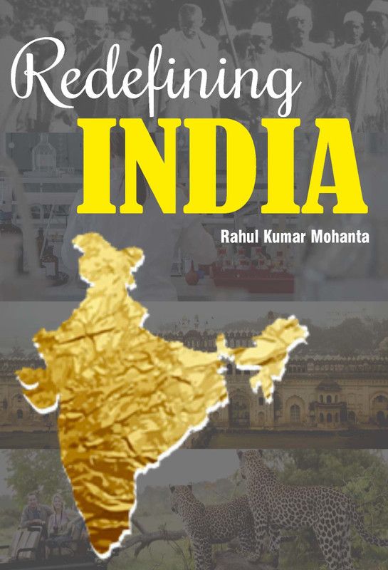 Redifining India  (English, Hardcover, Rahul Kumar Mohanta)