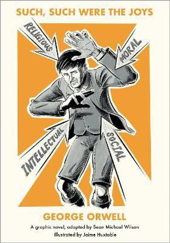 Such, Such Were the Joys  (English, Paperback, Orwell George)