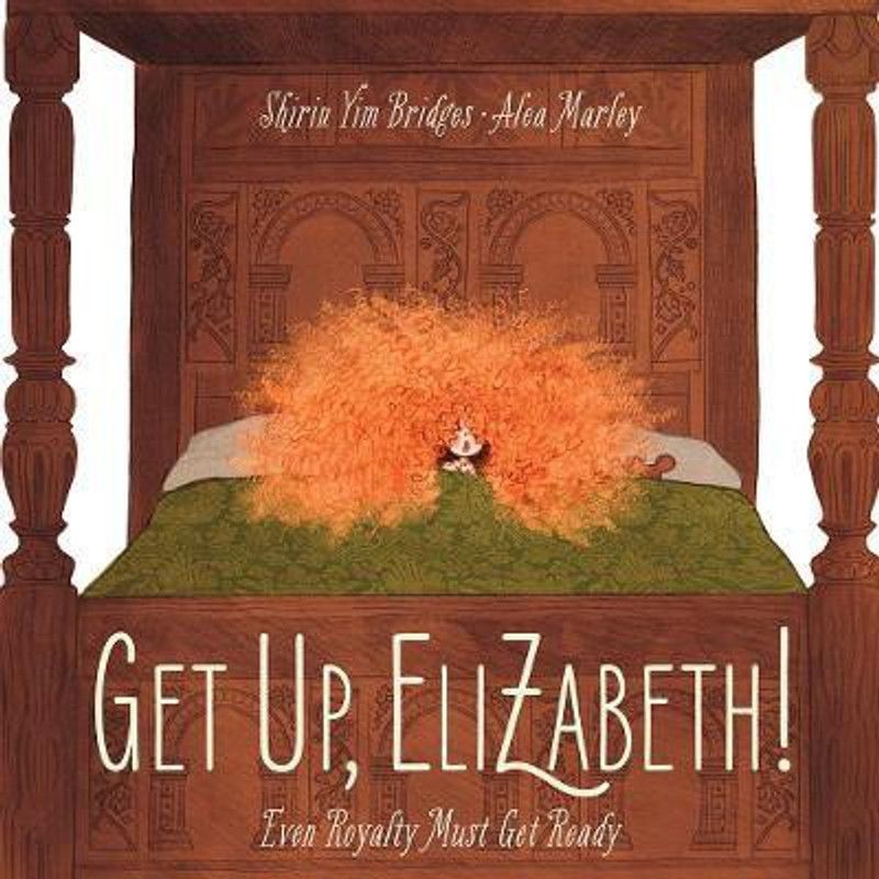 Get Up, Elizabeth!  (English, Hardcover, Bridges Shirin Yim)