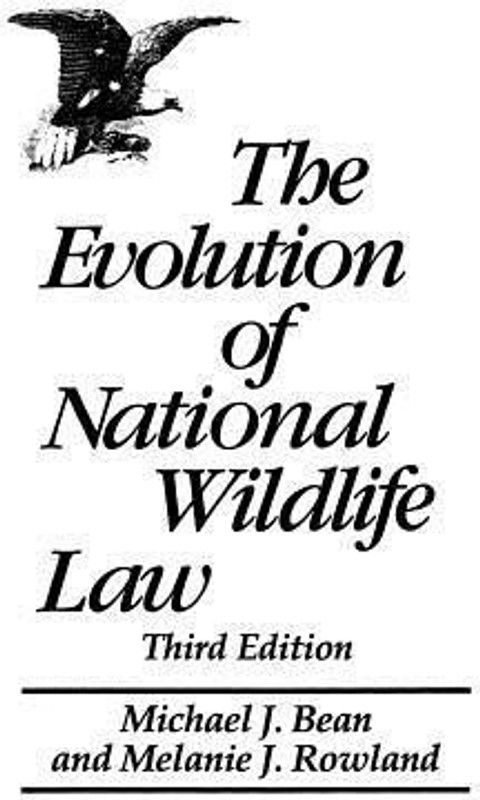 The Evolution of National Wildlife Law  (English, Paperback, Bean Michael J.)