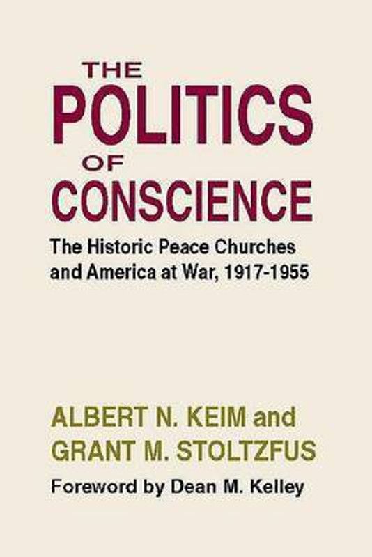 The Politics of Conscience  (English, Paperback, Keim Albert N)
