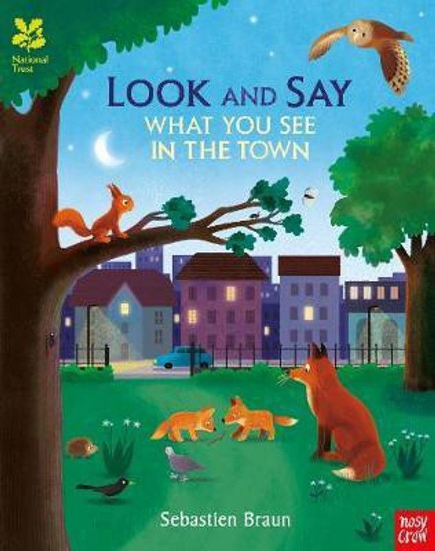 National Trust: Look and Say What You See in the Town  (English, Paperback, unknown)