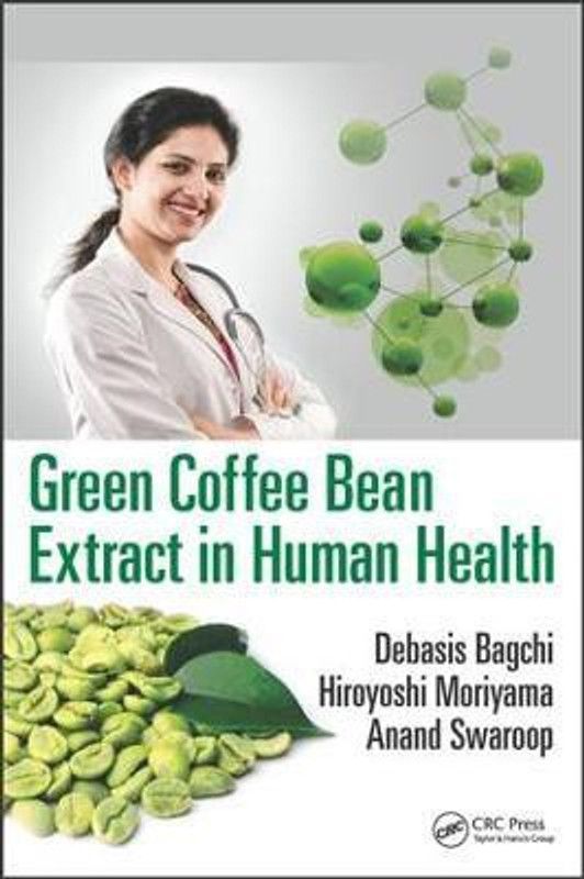 Green Coffee Bean Extract in Human Health  (English, Hardcover, unknown)