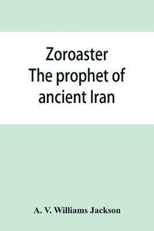Zoroaster  (English, Paperback, V Williams Jackson A)