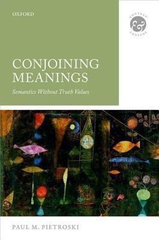 Conjoining Meanings  (English, Hardcover, Pietroski Paul M.)