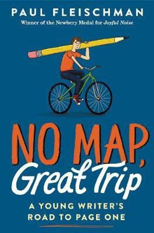 No Map, Great Trip: A Young Writer's Road to Page One  (English, Paperback, Fleischman Paul)