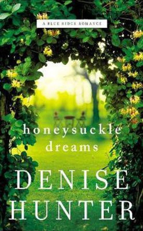 Honeysuckle Dreams  (English, Paperback, Hunter Denise)
