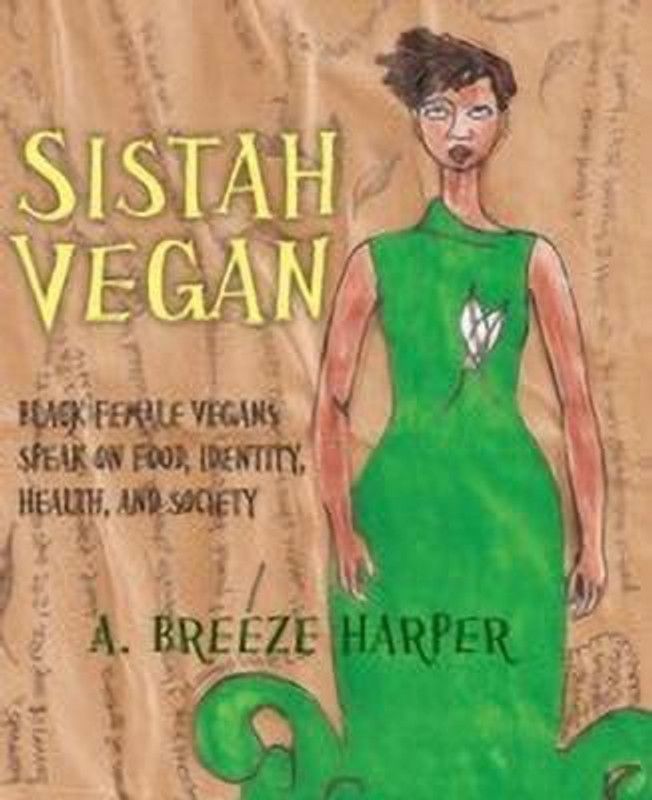 Sistah Vegan  (English, Paperback, unknown)