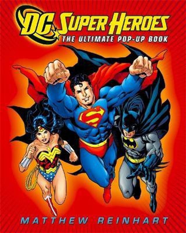 DC Super Heroes: The Ultimate Pop-Up Book  (English, Hardcover, Reinhart Matthew)