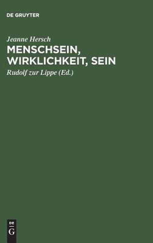 Mensch Sein Wirklichkeit Sein Karl Jaspers Vorlesungen Zu Fragen Der Zeit  (German, Hardcover, Hersch J)