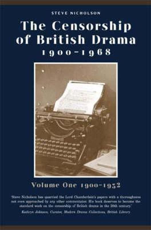 The Censorship of British Drama 1900-1968 Volume 1  (English, Hardcover, Nicholson Steve)