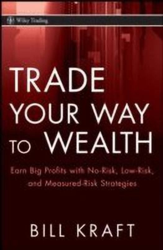 Trade Your Way to Wealth  (English, Hardcover, Kraft Bill)