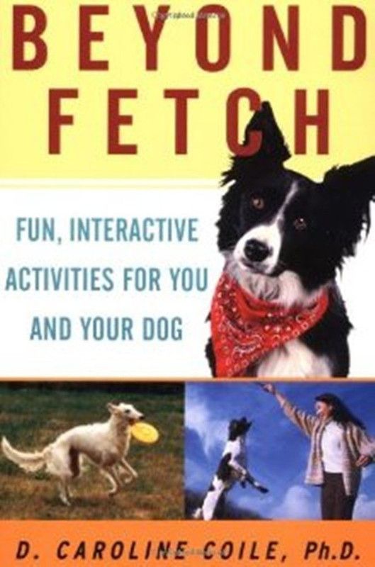 Beyond Fetch  (English, Paperback, Coile D. Caroline)