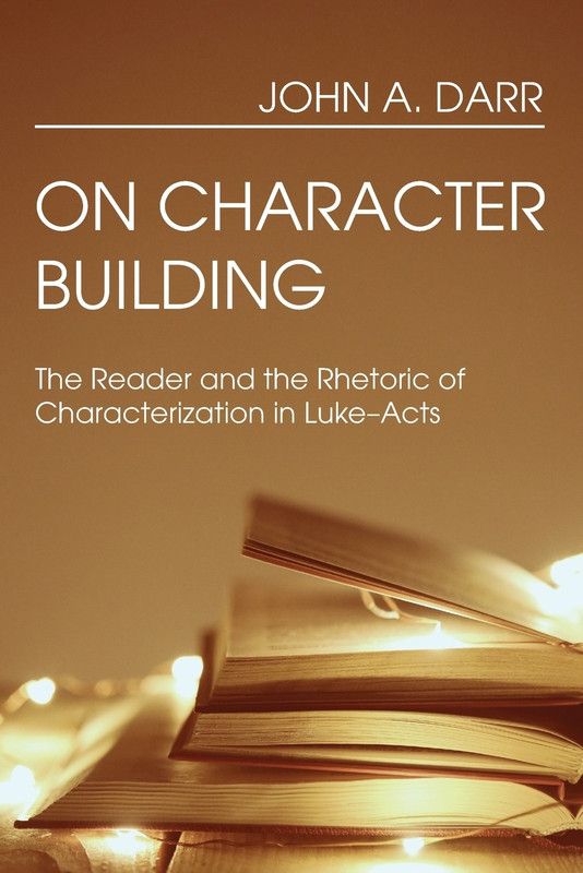 On Character Building  (English, Paperback, Darr John A)
