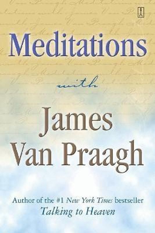 Meditations with James Van Praagh  (English, Paperback, Van Praagh James)