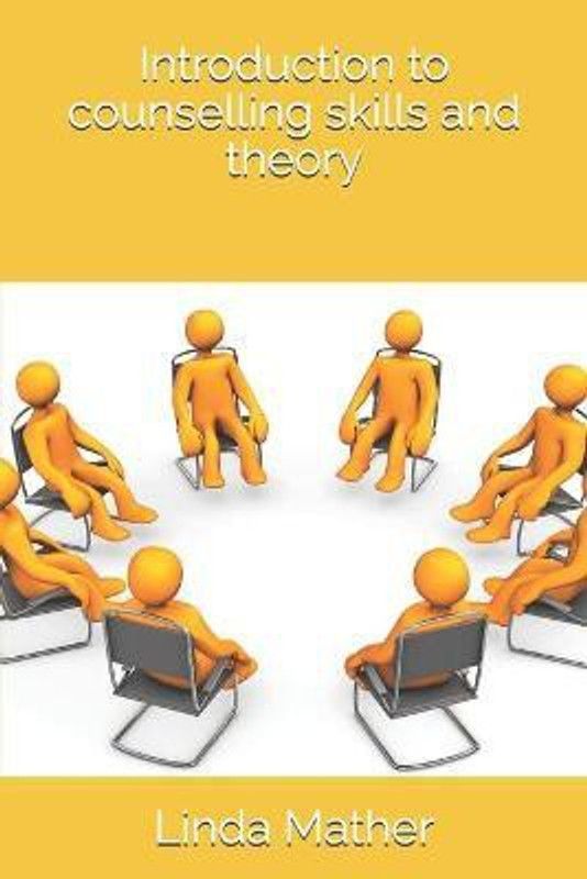 Introduction to counselling skills and theory  (English, Paperback, Mather Linda)