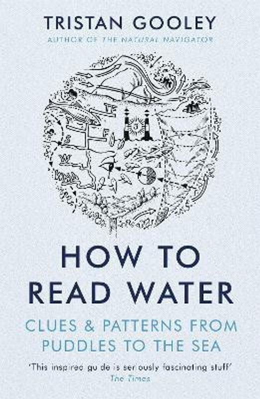 How To Read Water  (English, Paperback, Gooley Tristan)