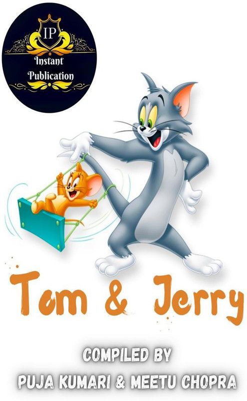 Tom &amp; Jerry  (English, Paperback, Puja Kumari, amp, Meetu Chopra)