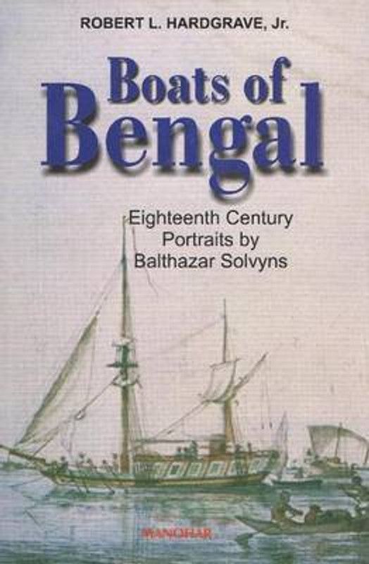 Boats of Bengal  (English, Hardcover, Hardgrave Jr Robert L)