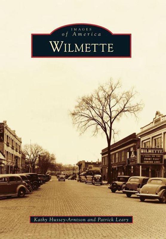 Wilmette  (English, Paperback, Patrick Leary, Kathy Hussey-Arntson)