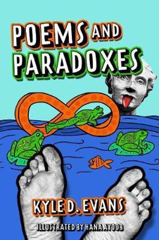 Poems and Paradoxes  (English, Paperback, Evans Kyle D)
