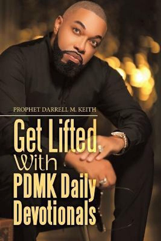 Get Lifted with Pdmk Daily Devotionals  (English, Paperback, Keith Prophet Darrell M)