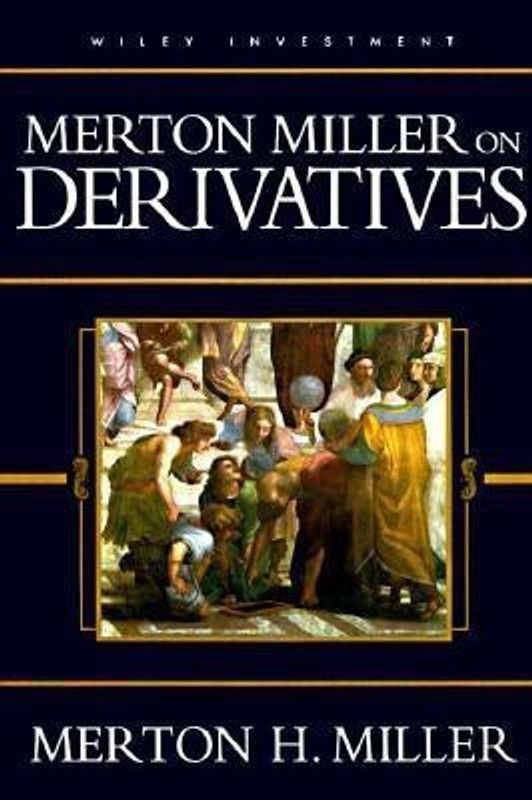 Merton Miller on Derivatives  (English, Hardcover, Miller Merton H.)